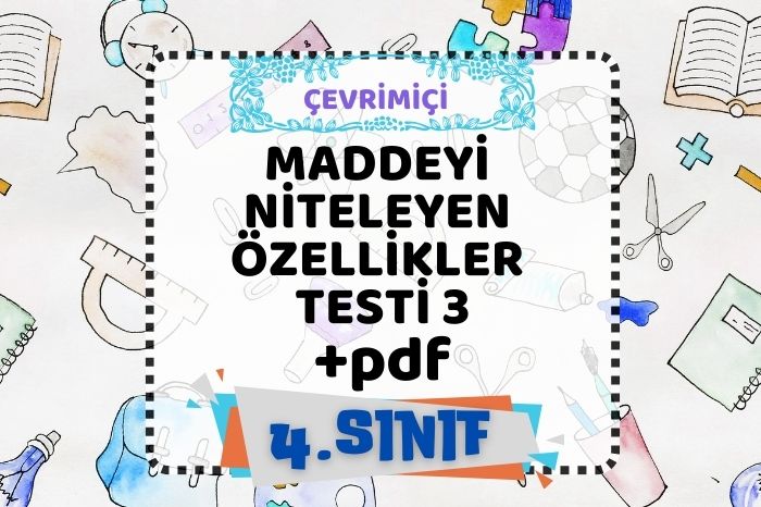 MADDEYİ NİTELEYEN ÖZELLİKLER 3+pdf