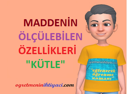 KÜTLESİNİ NE İLE ÖLÇERİM ?