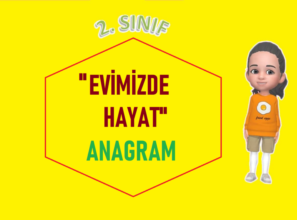 EVİMİZDE HAYAT ANAGRAM EVİMİZDE HAYAT ANAGRAM