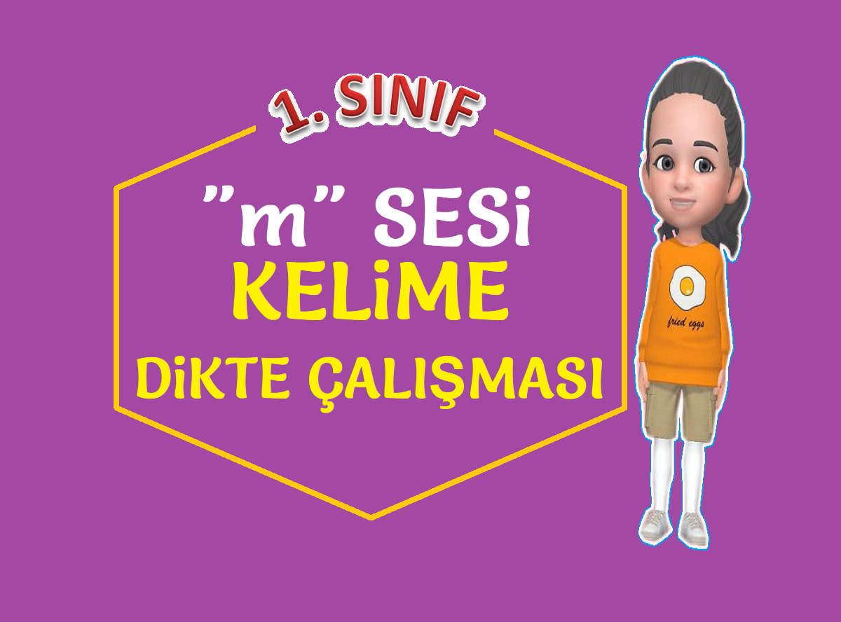 “m” SESİ KELİME DİKTE ÇALIŞMASI