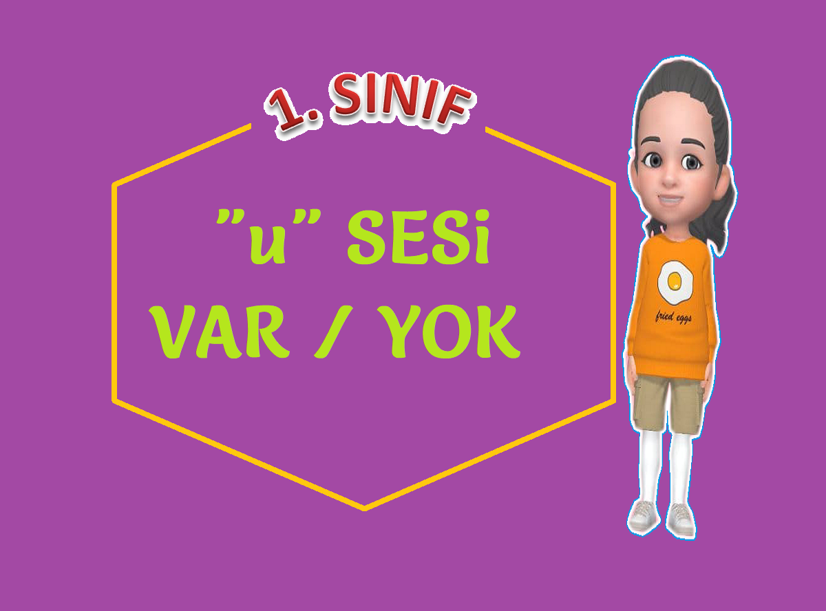 “u” SESİ VAR MI ?