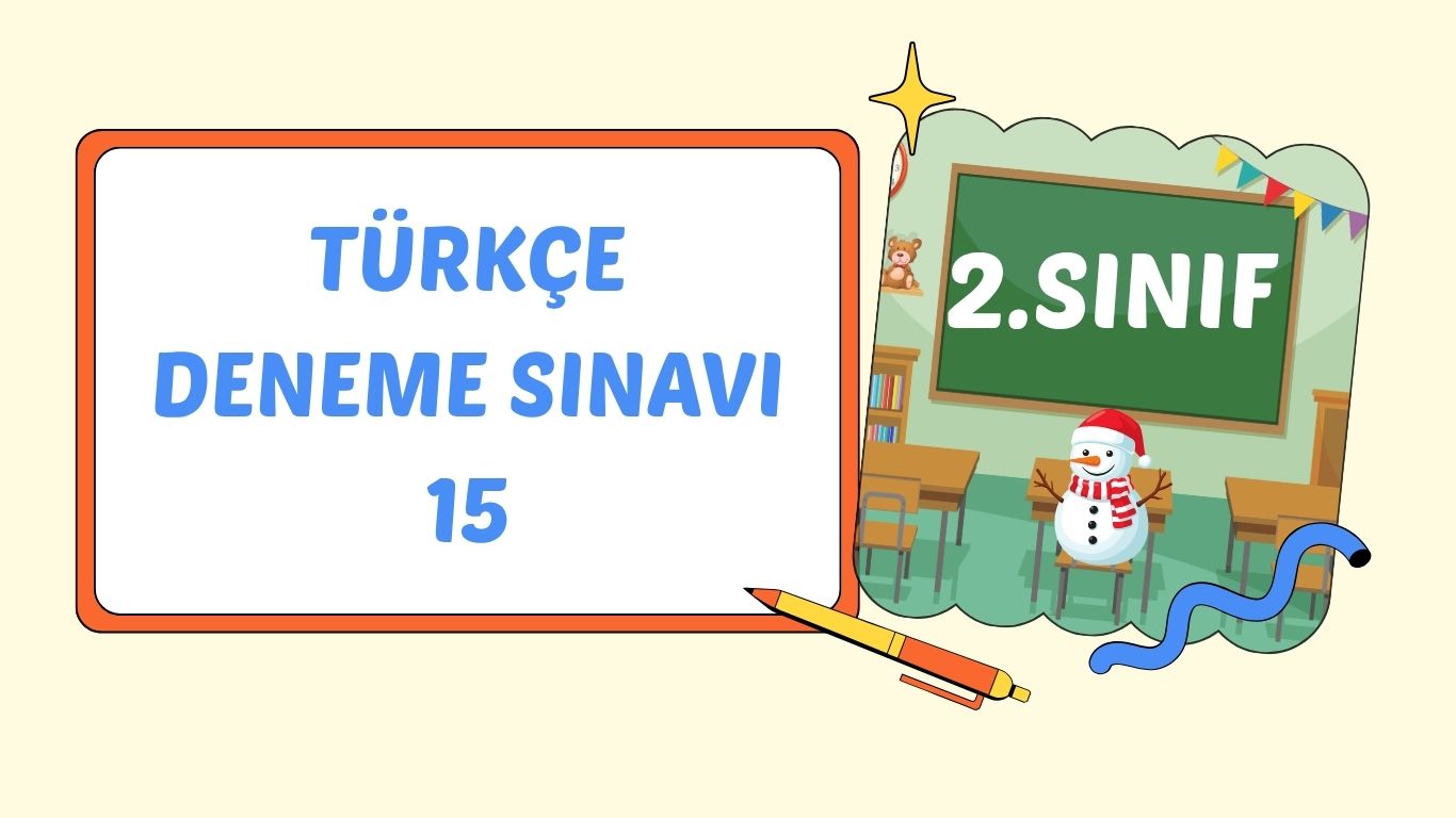 2. SINIF TÜRKÇE DENEME SINAVI 15