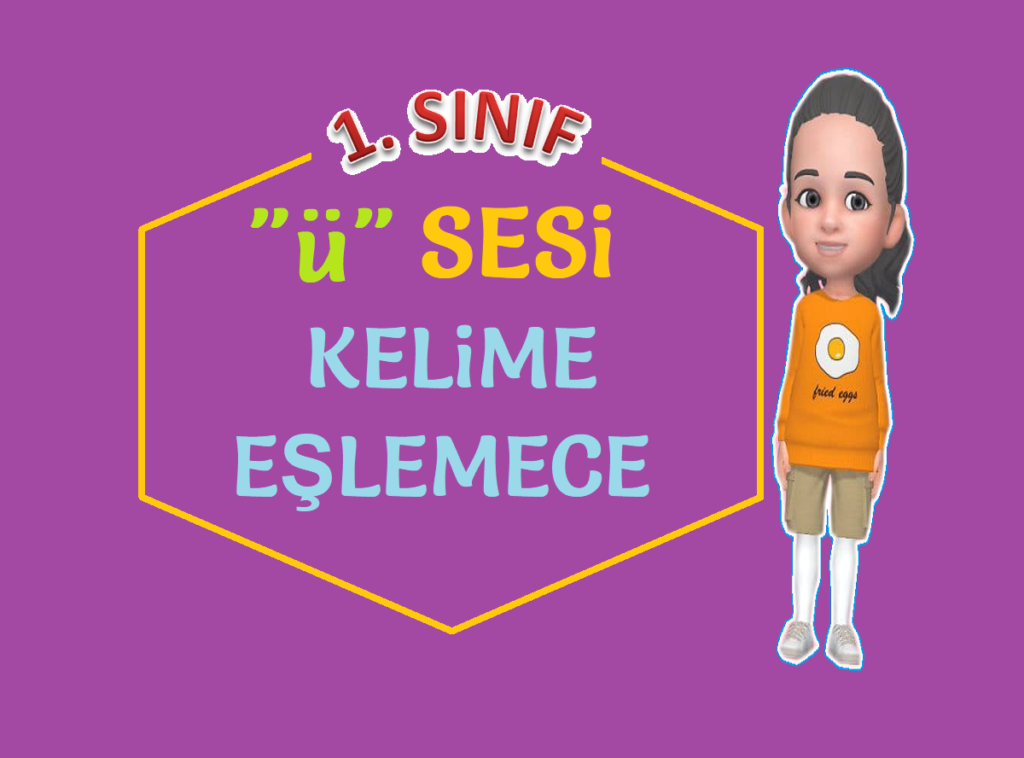 “ü” SESİ KELİME EŞLEME BULMACASI “ü” SESİ KELİME EŞLEME BULMACASI