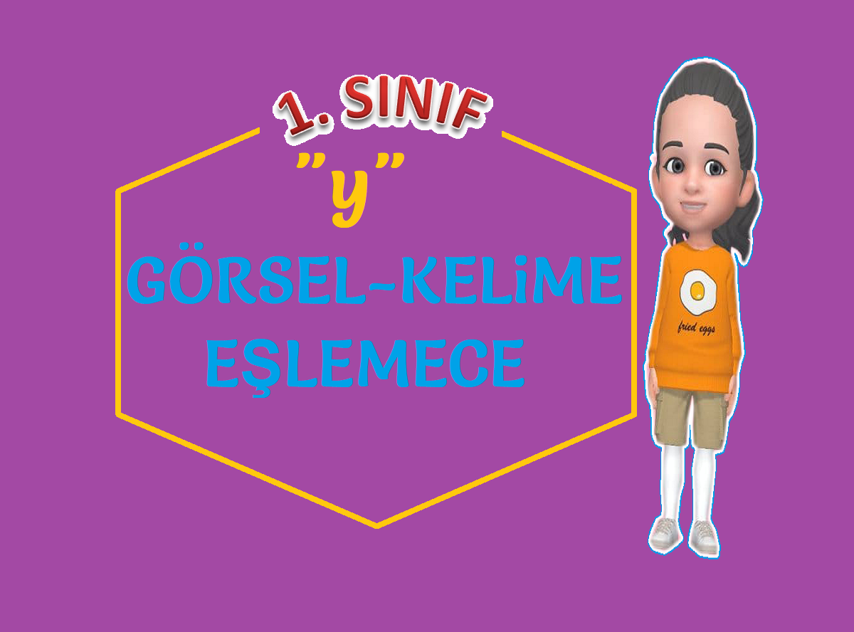 “y” SESİ GÖRSEL KELİME EŞLEME