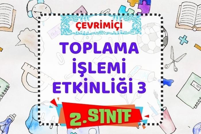 TOPLAMA İŞLEMİ ETKİNLİĞİ 3