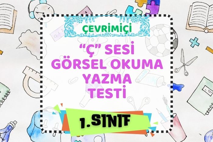 “ç” SESİ GÖRSELİ KELİME İLE İFADE ETME