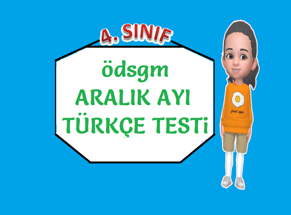 ÖDSGM ARALIK AYI TÜRKÇE TESTİ
