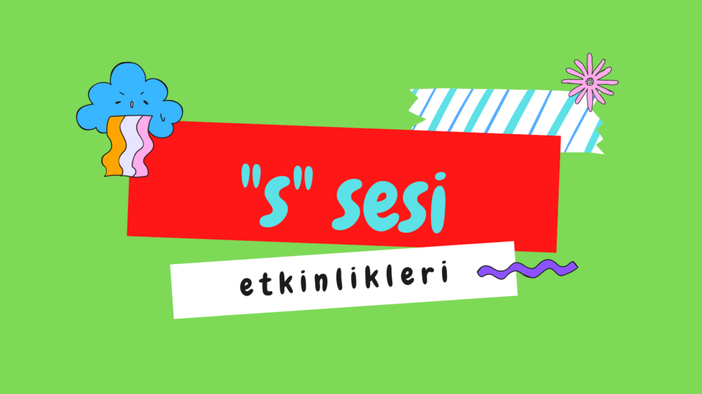 “s” SESİ ÇEVRİMİÇİ EĞİTİM ETKİNLİKLERİ