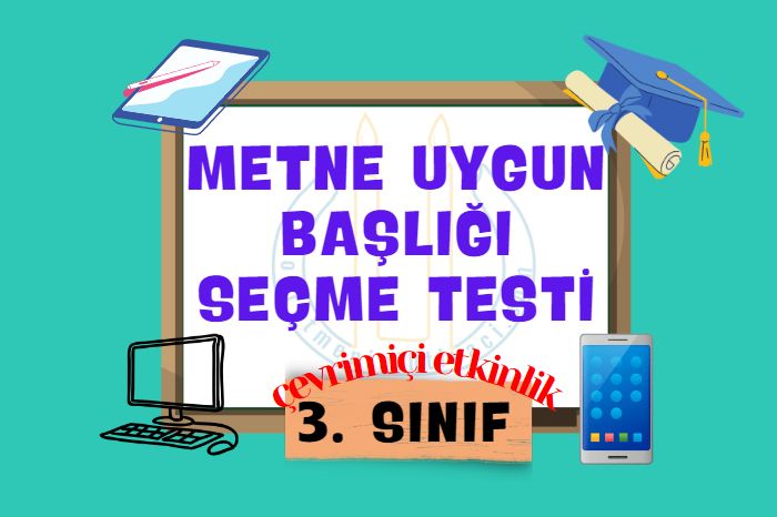 METNE UYGUN BAŞLIĞI SEÇ
