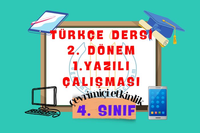 TÜRKÇE DERSİ 2. DÖNEM 1. YAZILI ÇALIŞMASI