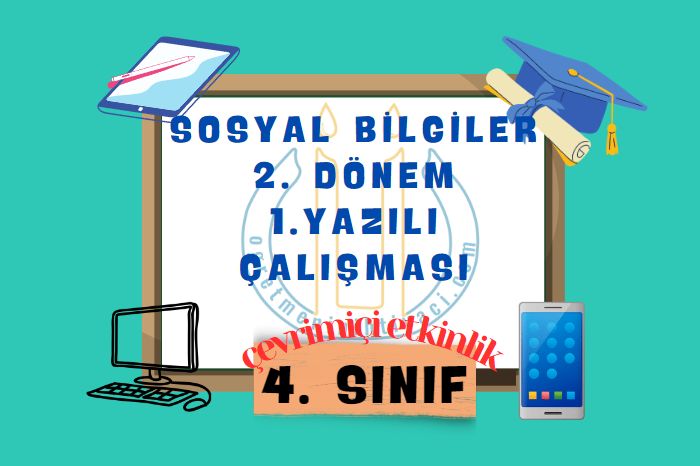 SOSYAL BİLGİLER 2. DÖNEM 1. YAZILI ÇALIŞMASI