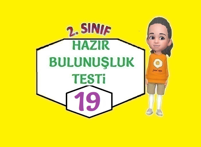 2. SINIF HAZIR BULUNUŞLUK TESTİ 19
