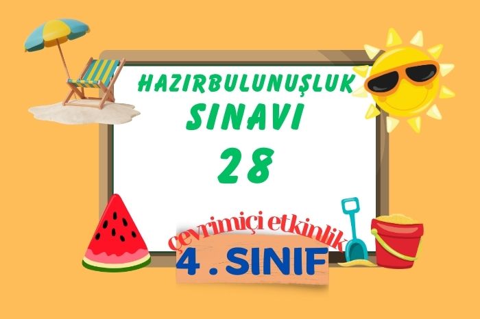 4. SINIF HAZIRBULUNUŞLUK TESTİ 28