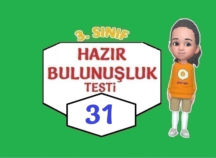 3. SINIF HAZIRBULUNUŞLUK TESTİ 31