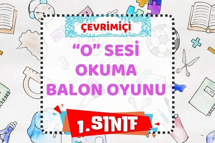 “o” SESİ OKUMA(balon oyunu)