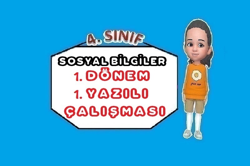 SOSYAL BİLGİLER 1. DÖNEM 1. YAZILI ÇALIŞMASI