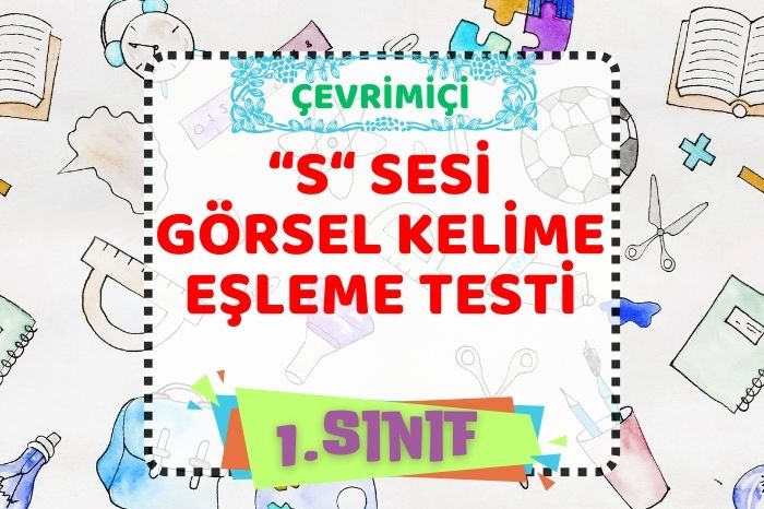 “s” SESİ GÖRSEL KELİME EŞLEME