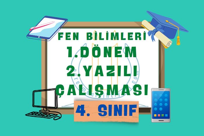 FEN BİLİMLERİ 1. DÖNEM 2. YAZILI ÇALIŞMASI