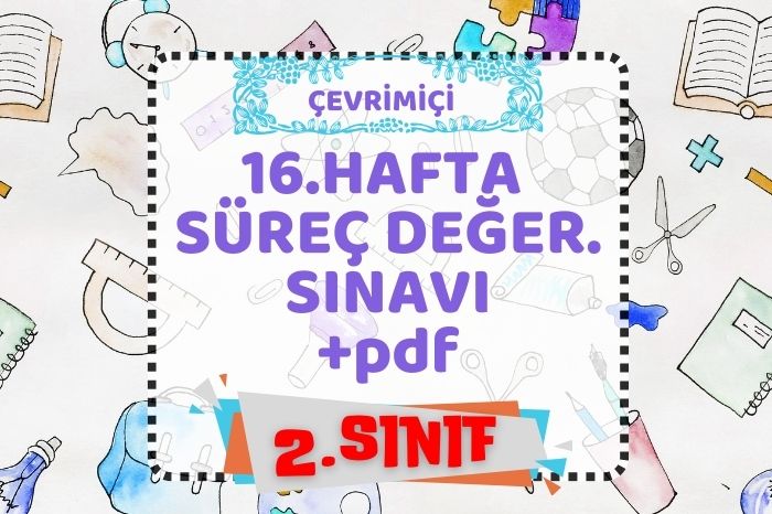 2. SINIF 16. HAFTA KAZANIM KONTROL TESTİ+pdf