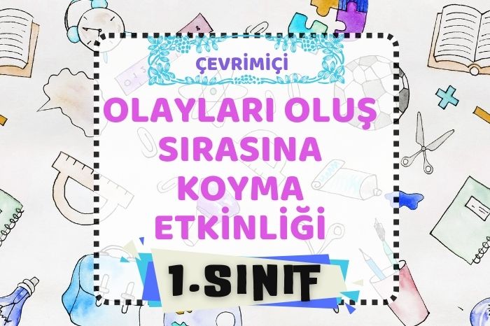 OLAYLARIN OLUŞ SIRASI