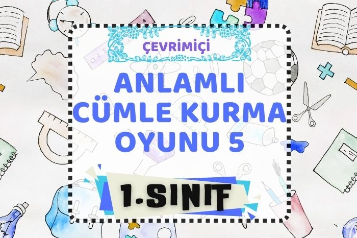 KURALLI CÜMLE OLUŞTURMA OYUNU 5