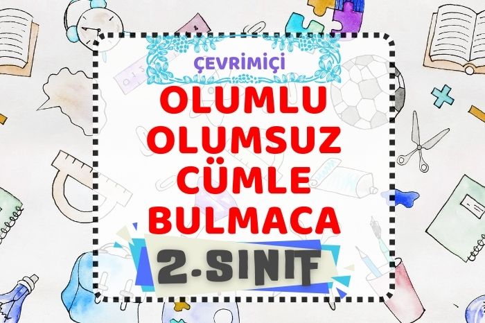 OLUMLU-OLUMSUZ CÜMLE