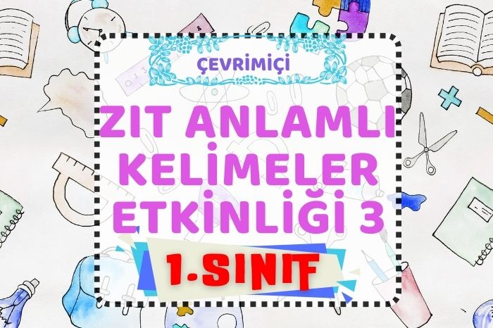 ZIT ANLAMLI KELİMELER 3