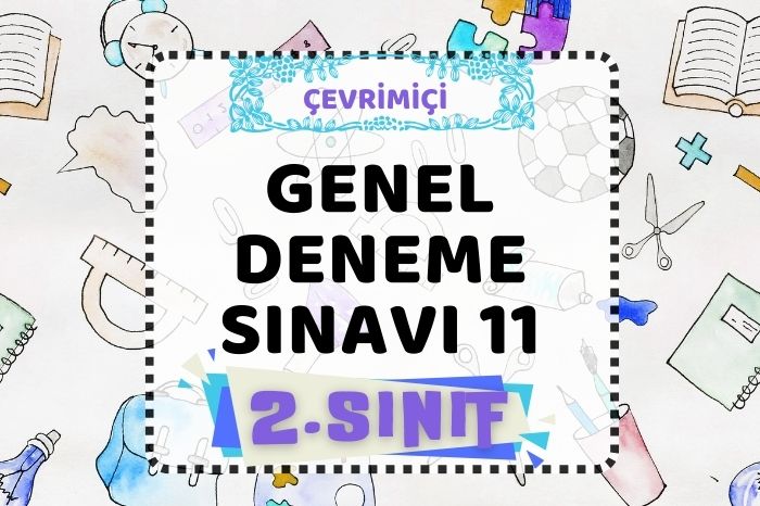 2. SINIF DENEME SINAVI 11