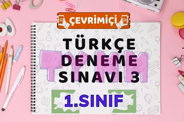 1. SINIF TÜRKÇE DENEME SINAVI 3