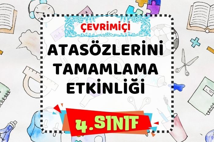 ATASÖZLERİNİ TAMAMLAMA