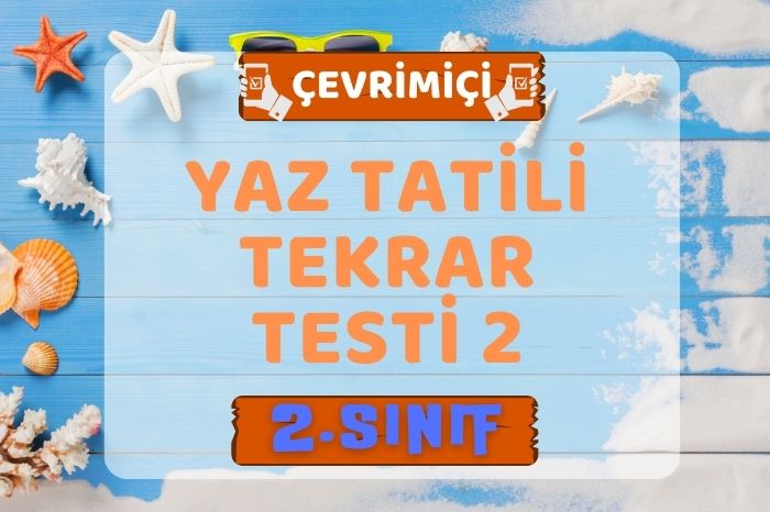2. SINIFA GEÇENLER İÇİN YAZ ÇALIŞMASI 2