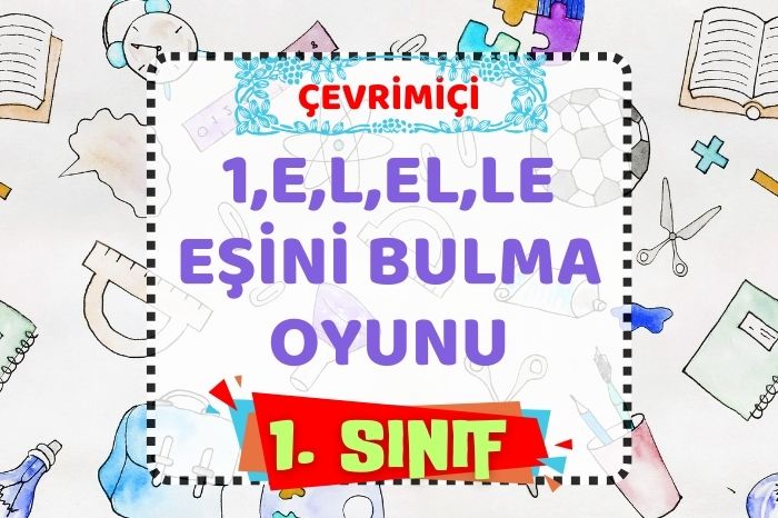 1,e,l,el,le,elle EŞLEME OYUNU