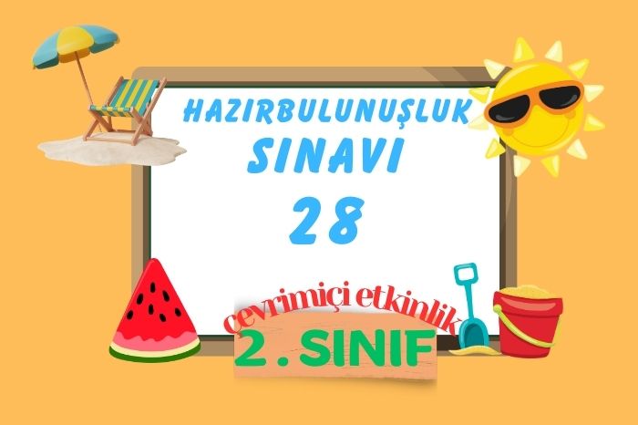 2. SINIF HAZIRBULUNUŞLUK TESTİ 28
