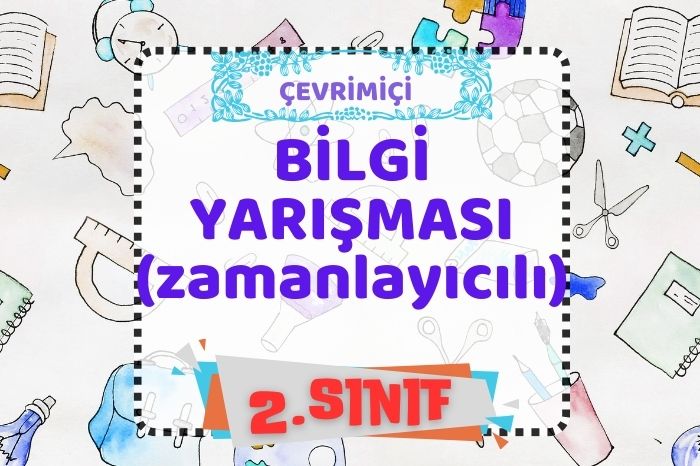 2. SINIF BİLGİ YARIŞMASI