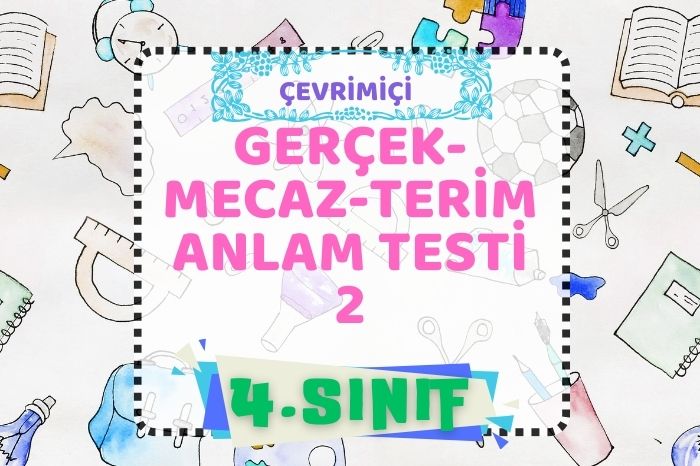 GERÇEK ANLAM-MECAZ ANLAM 2
