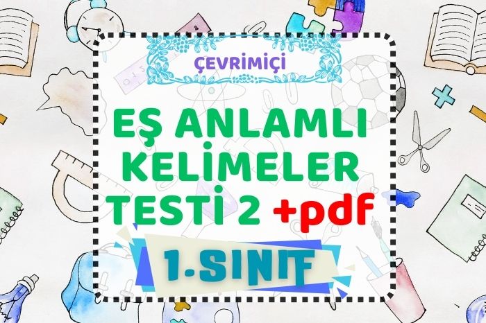 EŞ ANLAMLI KELİMELER 2