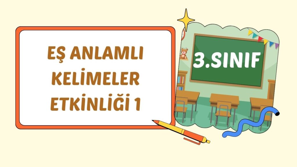 EŞ ANLAMLI (ANLAMDAŞ) KELİMELER EŞ ANLAMLI (ANLAMDAŞ) KELİMELER
