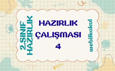 2. SINIFA HAZIRLIK ÇALIŞMASI 4