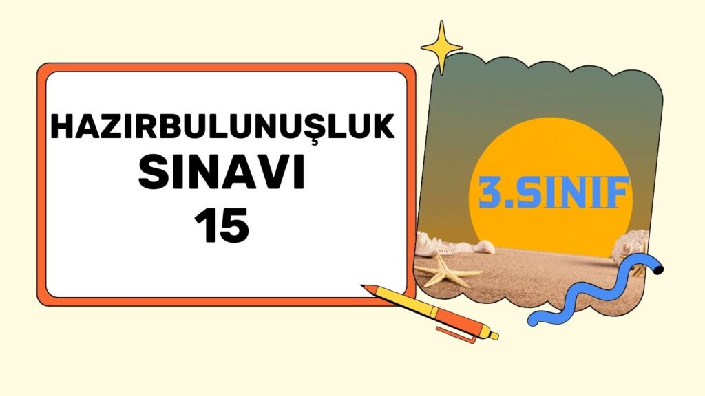 3. SINIF HAZIR BULUNUŞLUK TESTİ 15+pdf 3. SINIF HAZIR BULUNUŞLUK TESTİ 15+pdf