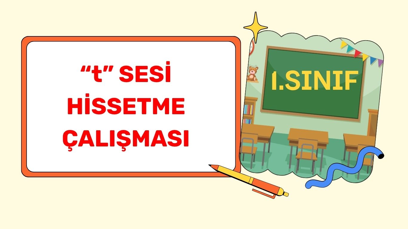 “t” SESİ HİSSTEME ÇALIŞMASI