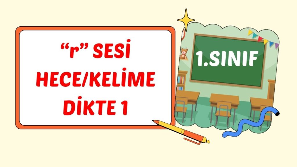 “r” SESİ KELİME DİKTE 1 “r” SESİ KELİME DİKTE 1