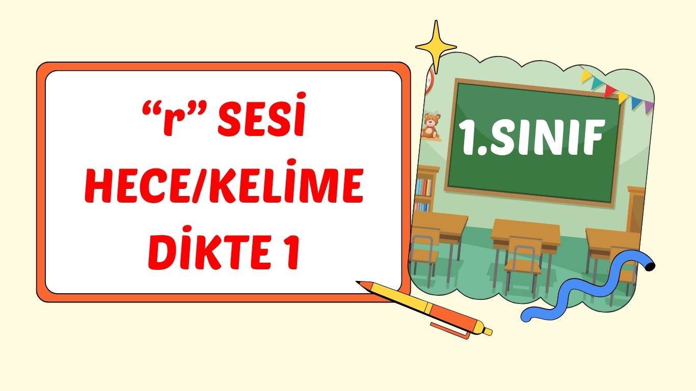 “r” SESİ KELİME DİKTE 1