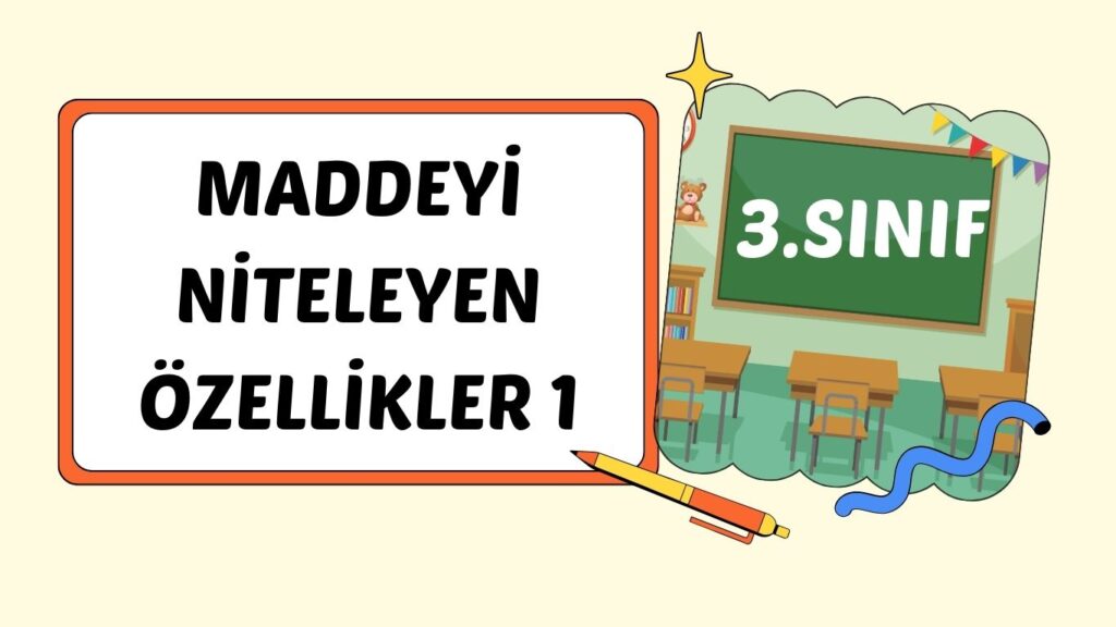 MADDEYİ NİTELEYEN ÖZELLİKLER 1 +pdf MADDEYİ NİTELEYEN ÖZELLİKLER 1 +pdf