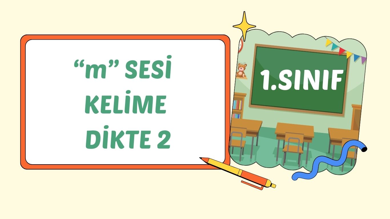 “m” SESİ KELİME DİKTE 2