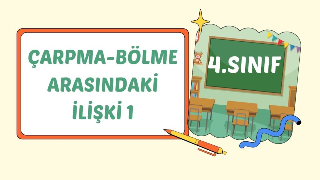 ÇARPMA BÖLME ARASINDAKİ İLİŞKİ