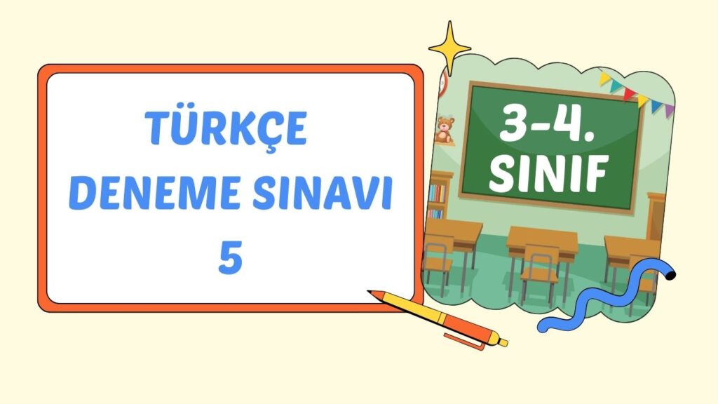 TÜRKÇE DENEME SINAVI 5 TÜRKÇE DENEME SINAVI 5