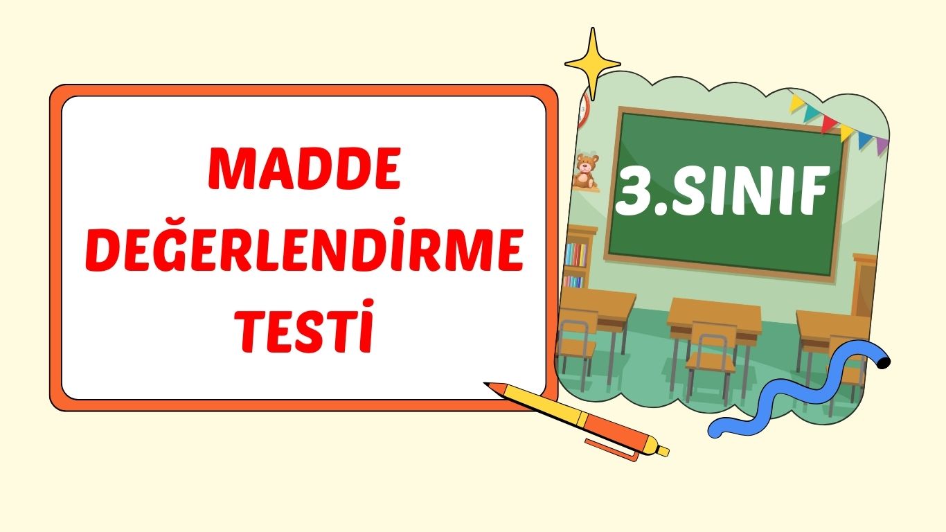 MADDEYİ TANIYALIM(NELER ÖĞRENDİK?)