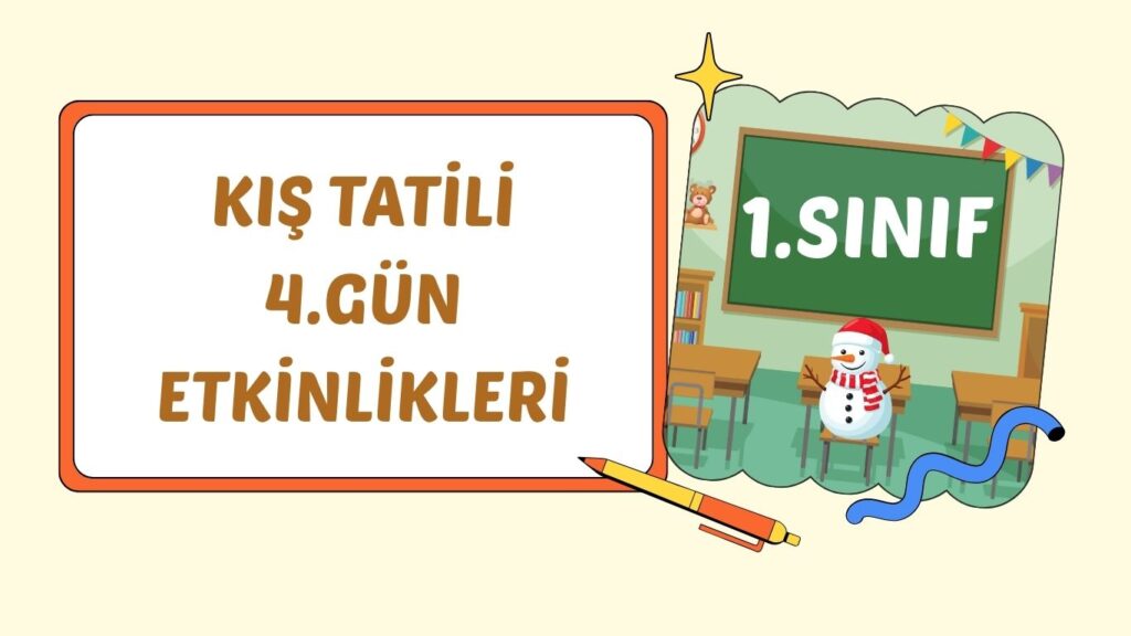 1. SINIF I. PERŞEMBE KIŞ TATİL ÇALIŞMASI 1. SINIF I. PERŞEMBE KIŞ TATİL ÇALIŞMASI