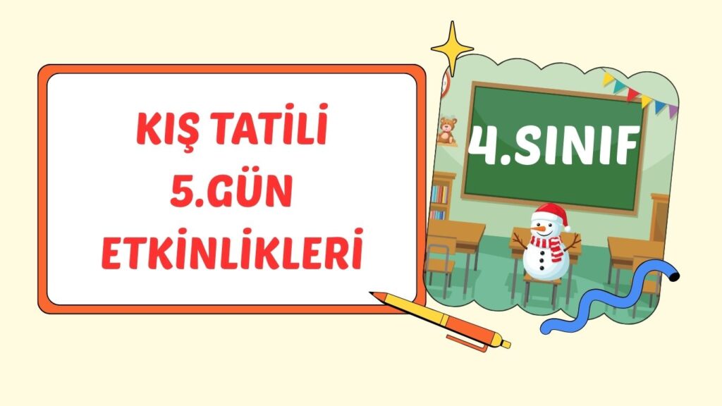 4. SINIF I. CUMA KIŞ TATİLİ ÇALIŞMASI 4. SINIF I. CUMA KIŞ TATİLİ ÇALIŞMASI