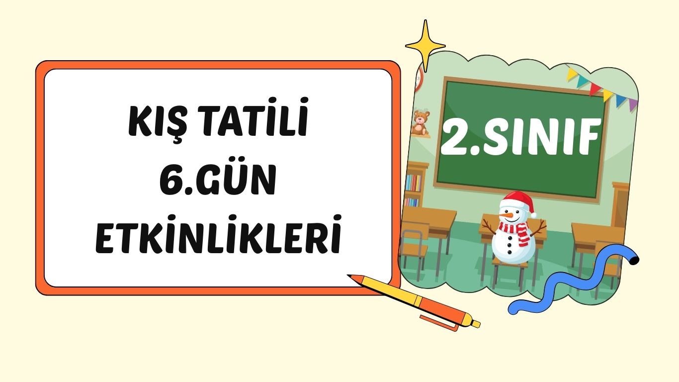 2. SINIF I. CUMARTESİ KIŞ TATİLİ ÇALIŞMASI